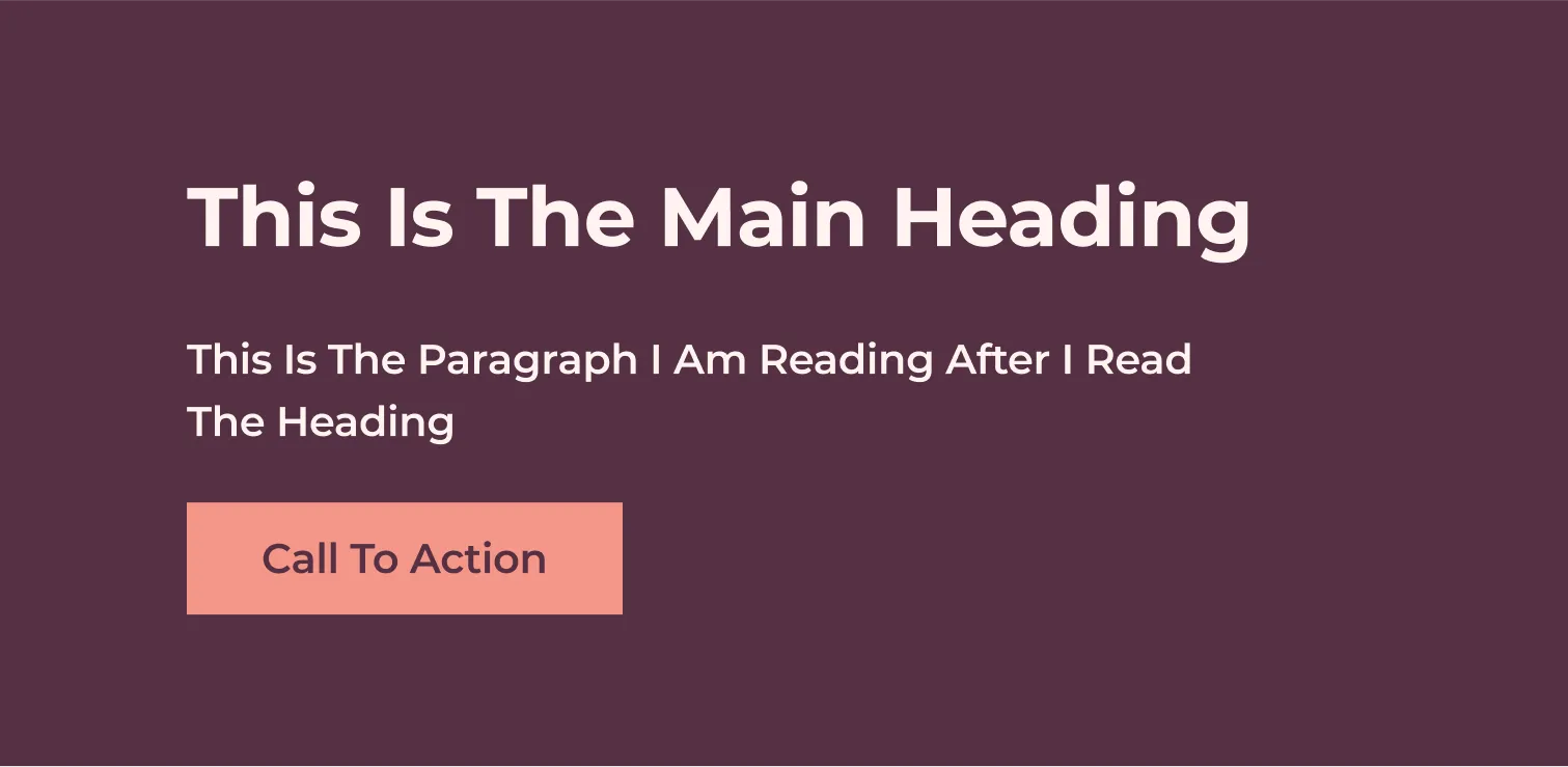 Layout with a large heading, a smaller paragraph and a call to action button separated by white space