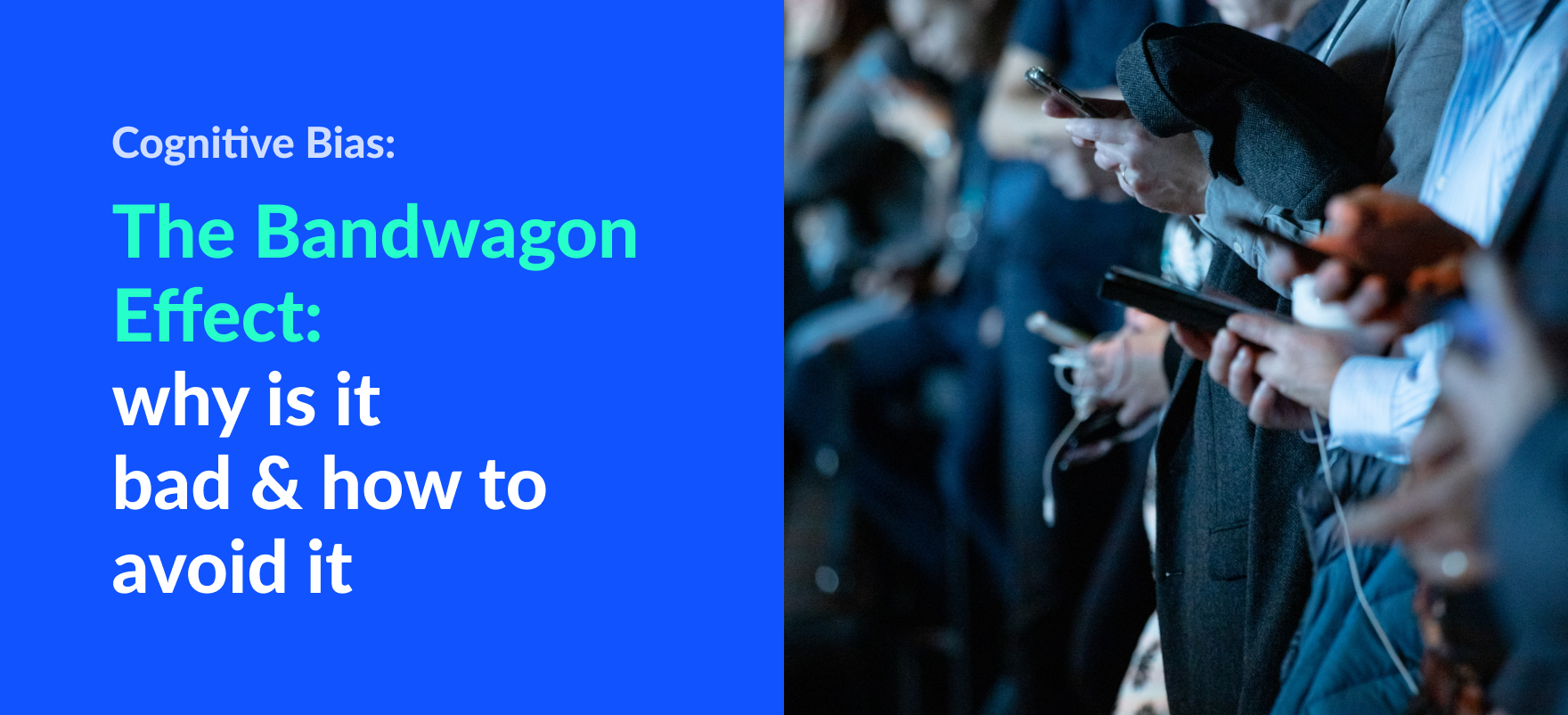 The Bandwagon Effect Why People Tend To Follow The Crowd Effectiviology